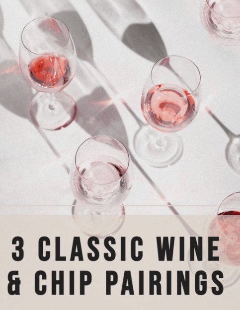 3 Best Wine and Chip Pairings - Dope Dog