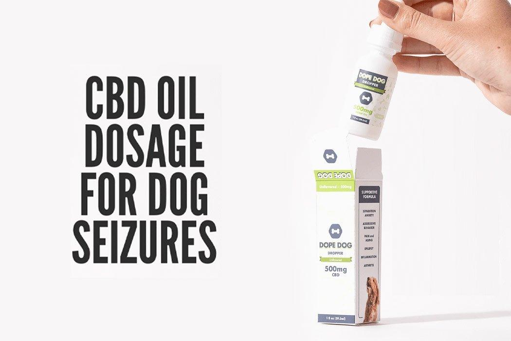 CBD Oil Dosage for Dog Seizures