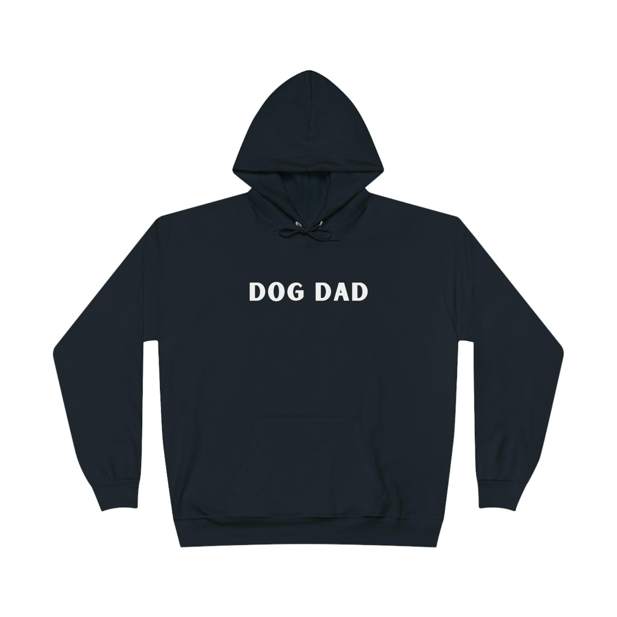 Dog Dad Pullover Hoodie Sweatshirt - Dope Dog 